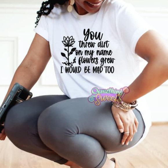 You Threw Dirt On My Name - Picture 1 of 1